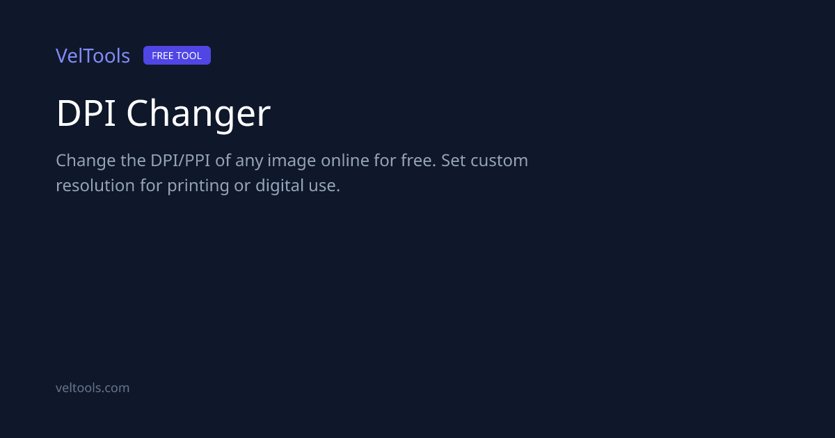 DPI Changer - Change Image DPI/PPI Online | VelTools