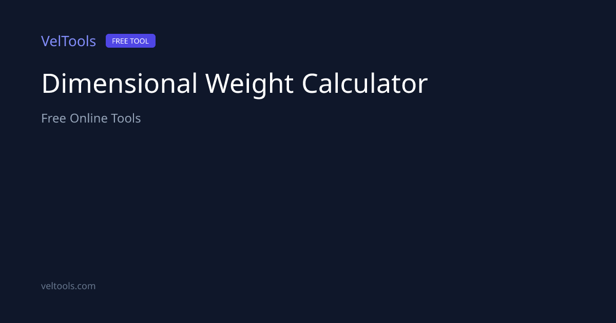 Dimensional Weight Calculator - DIM Weight for Shipping | VelTools