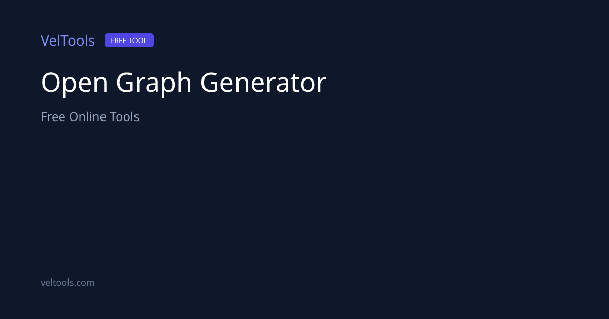 Open Graph Generator - Create OG Tags with Preview | VelTools