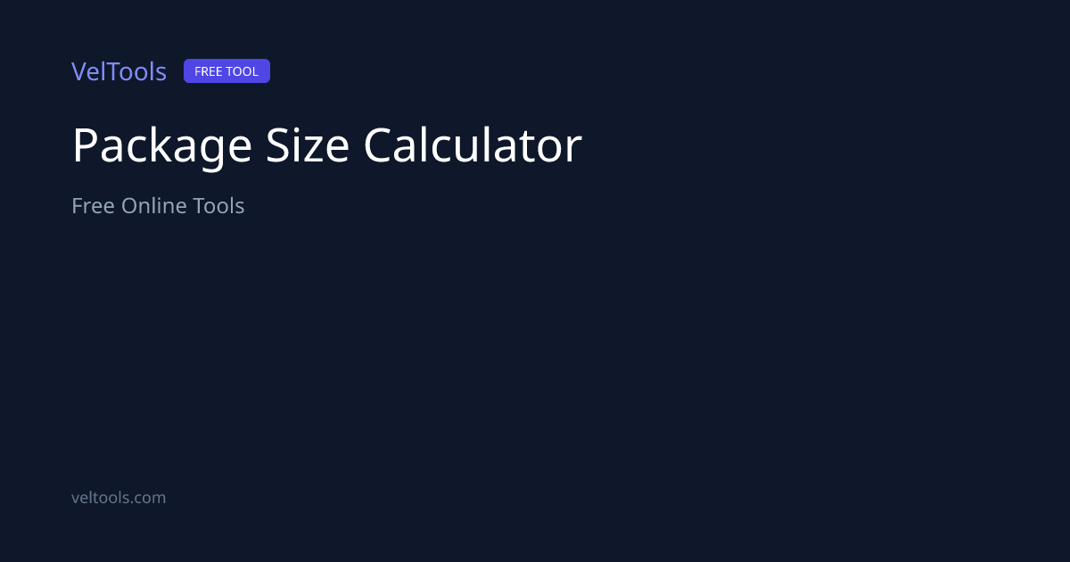 Package Size Calculator - Optimal Box Size Finder | VelTools